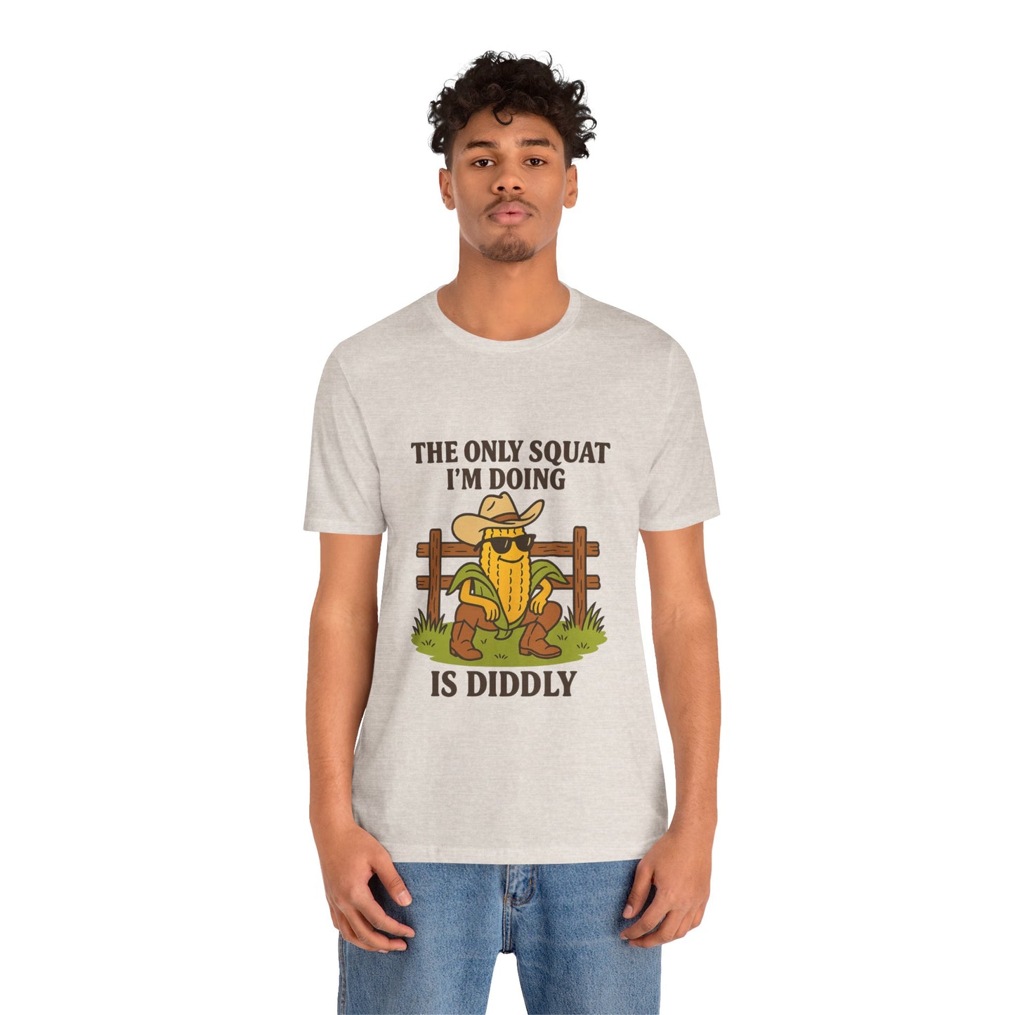 The Only Squat Im Doing Is Diddly Graphic Tee